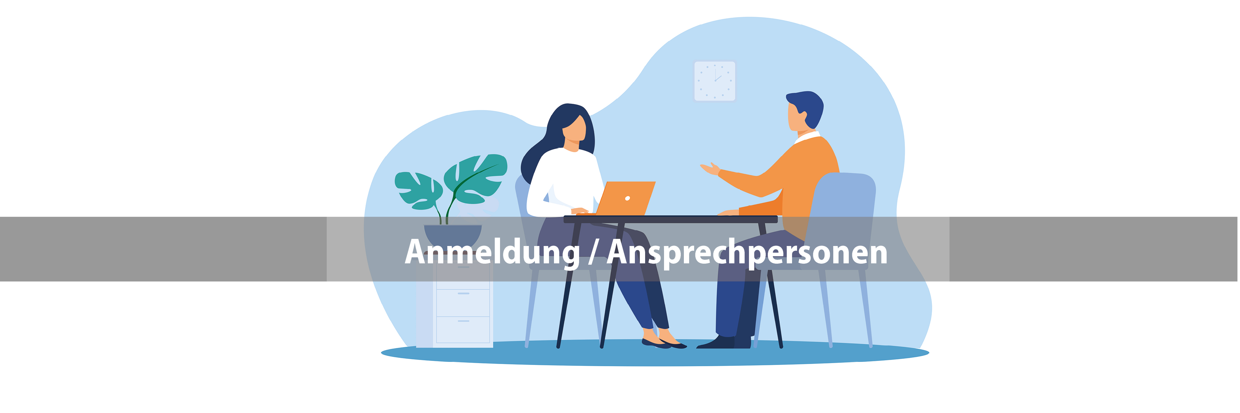 Anmeldung und Ansprechpartner